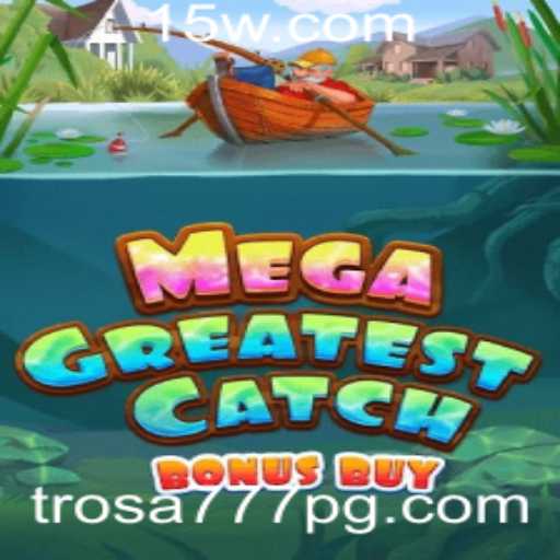 Explorando o MegaGreatestCatchBonusBuy: Um Jogo de Aventura e Recompensas